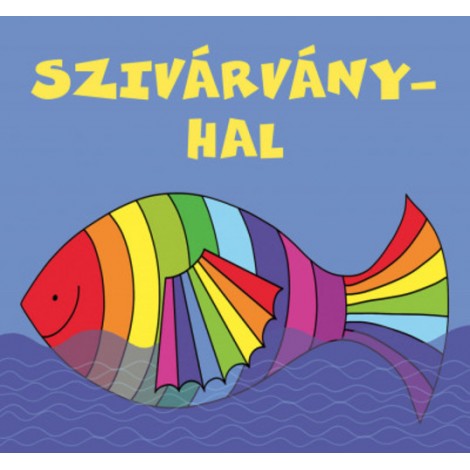 Bartos Erika: Szivárványhal