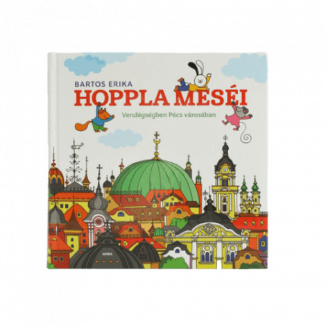 Bartos Erika: Hoppla meséi...